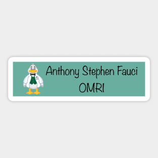 Anthony Stephen Fauci OMRI Sticker